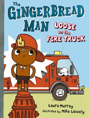 cover image of The Gingerbread Man Loose on the Fire Truck